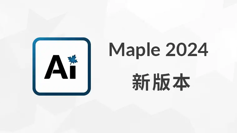 Maplesoft Maple 2024