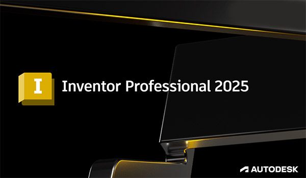 Autodesk Inventor 2025完整版(含破解补丁)