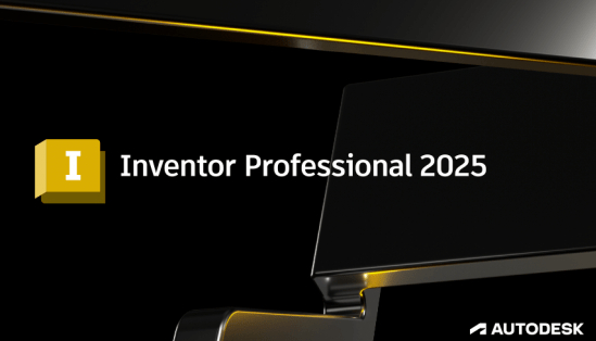 Autodesk Inventor 2025完整版(含破解补丁)